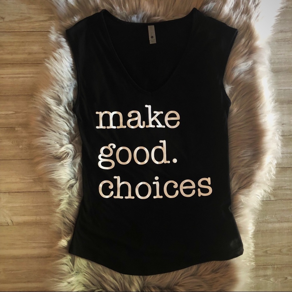 Make good choices shirt